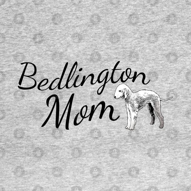 Bedlington Dog Mom by tribbledesign